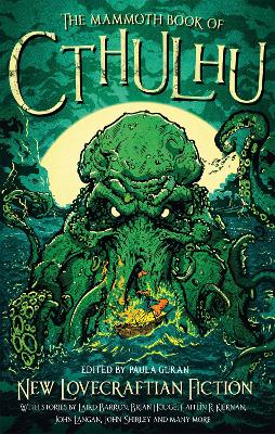 The Mammoth Book of Cthulhu: New Lovecraftian Fiction - Guran, Paula