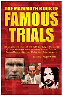 The Mammoth Book of Famous Trials