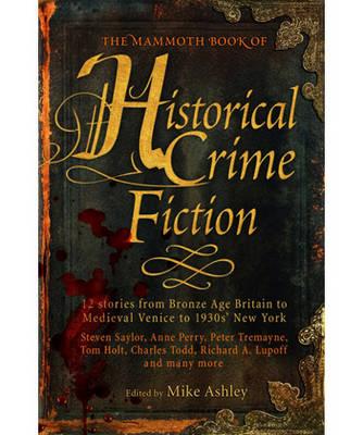 The Mammoth Book of Historical Crime Fiction - Ashley, Mike