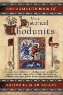 The Mammoth Book of More Historical Whodunnits - Ashley, Mike (Editor)