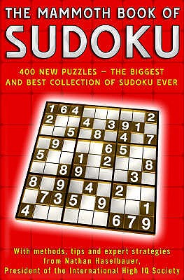 The Mammoth Book of Sudoku - Haselbauer, Nathan (Editor)