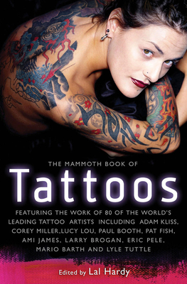 The Mammoth Book of Tattoos - Hardy, Lal