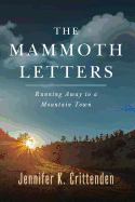 The Mammoth Letters: Running Away to a Mountain Town