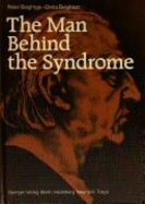 The Man Behind the Syndrome - Beighton, Greta, and Opitz, John M (Preface by)