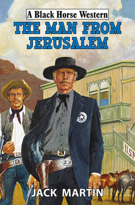 The Man from Jerusalem - Martin, Jack, Professor