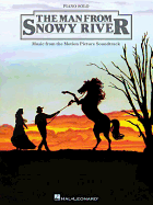 The Man from Snowy River: Music from the Motion Picture Soundtrack