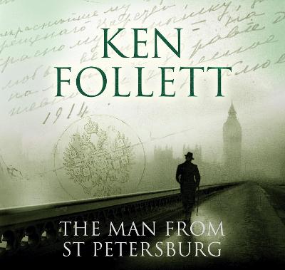 The Man From St Petersburg - Follett, Ken, and Armitage, Richard (Read by)