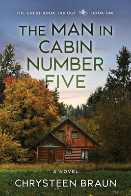 The Man in Cabin Number Five: Book One - Braun, Chrysteen