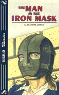 The Man in the Iron Mask - Dumas, Alexandre, and Hutchinson, Emily (Adapted by)