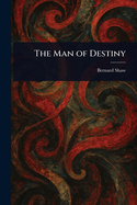 The Man of Destiny