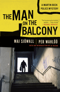 The Man on the Balcony: The Man on the Balcony: A Martin Beck Police Mystery (3)