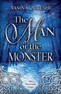 The Man or the Monster: Volume 2