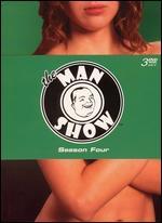The Man Show: Season Four [3 Discs]