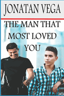 The Man That Most Loved You