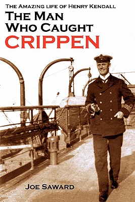 The Man Who Caught Crippen - Saward, Joe