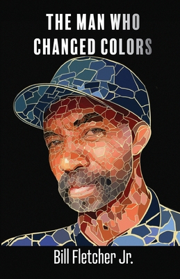 The Man Who Changed Colors - Fletcher, Bill