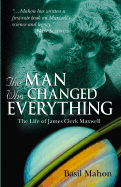 The Man Who Changed Everything