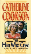 The Man Who Cried - Cookson, Catherine