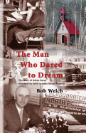 The Man Who Dared to Dream: The Story of Julian Reiss