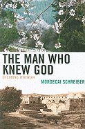 The Man Who Knew God: Decoding Jeremiah