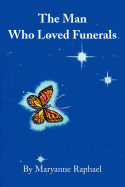 The Man Who Loved Funerals