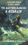 The Man Who Married a Mermaid