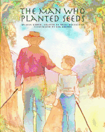 The Man Who Planted Seeds