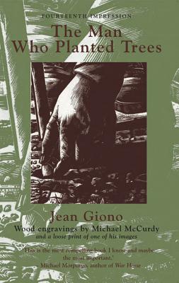 The Man Who Planted Trees - Giono, Jean