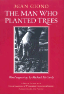The Man Who Planted Trees - Giono, Jean, and Goodrich, Norma Lorre (Afterword by)
