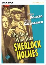 The Man Who Was Sherlock Holmes - Karl Hartl