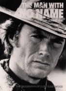 The Man With No Name: Clint Eastwood - Johnston, Iain