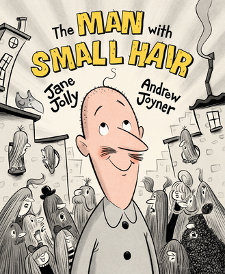 The Man With Small Hair - Jolly, Jane