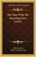 The Man with the Brooding Eyes (1921)