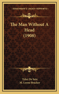 The Man Without A Head (1908)