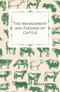 The Management and Feeding of Cattle