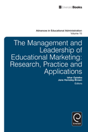 The Management and Leadership of Educational Marketing: Research, Practice and Applications