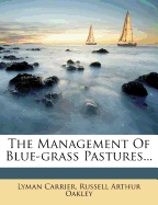 The Management of Blue-Grass Pastures