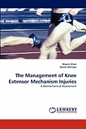 The Management of Knee Extensor Mechanism Injuries