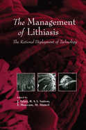 The management of lithiasis the rational deployment of technology