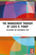 The Management Thought of Louis R. Pondy: Reclaiming the Enthinkment Path