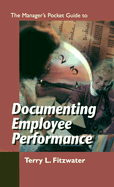 The Managers Pocket Guide to Documenting Employee Performance