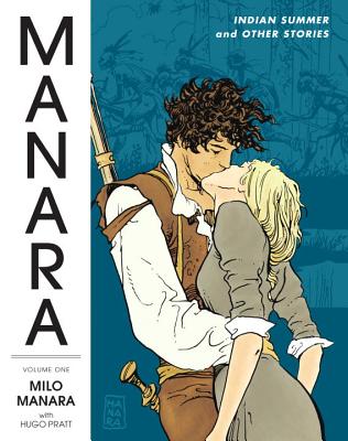 The Manara Library, Volume 1 - Manara, Milo, and Pratt, Hugo, and Thompson, Kim
