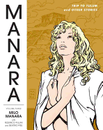 The Manara Library Volume 3: Trip to Tulum and Other Stories