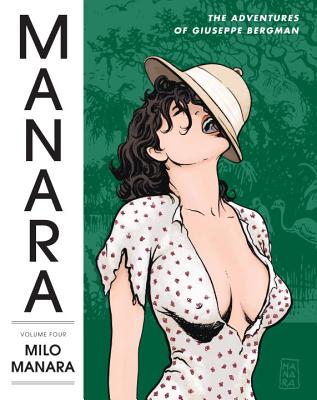 The Manara Library Volume 4: The Adventures of Giuseppe Bergman - 