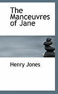 The Manceuvres of Jane