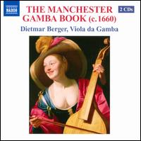 The Manchester Gamba Book - Dietmar Berger (viola da gamba)