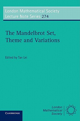 The Mandelbrot Set, Theme and Variations - Lei, Tan (Editor)