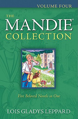 The Mandie Collection, Volume Four - Leppard, Lois Gladys