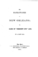 The Manhattaner in New Orleans, Or, Phases of Crescent City Life