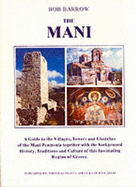 The Mani: A Guide to the Villages, Towers and Churches of the Mani Peninsular